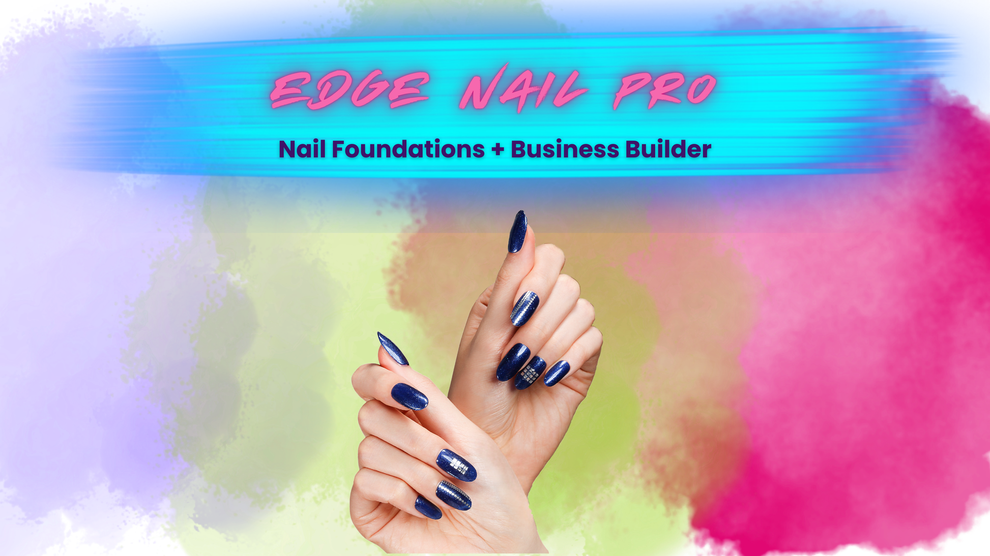 Edge Nail Pro: Nail Foundations + Business Builder